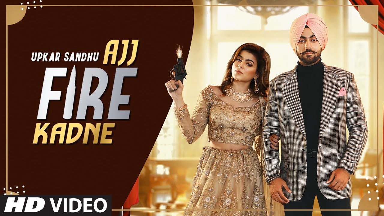 Ajj fire kadne ( Full Song ) Upkar sandhu | Gupz sehra | Vicky dhaliwal