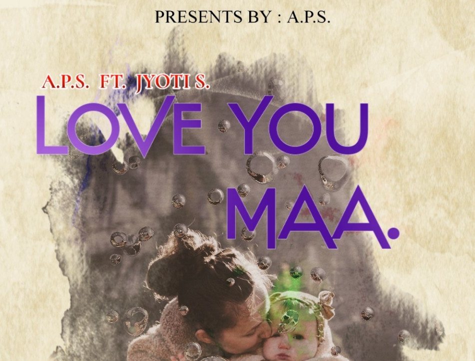 A.P.S. Love You Maa ( official audio song ) latest audio song 2020