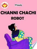 Channi Chachi Ka Robot